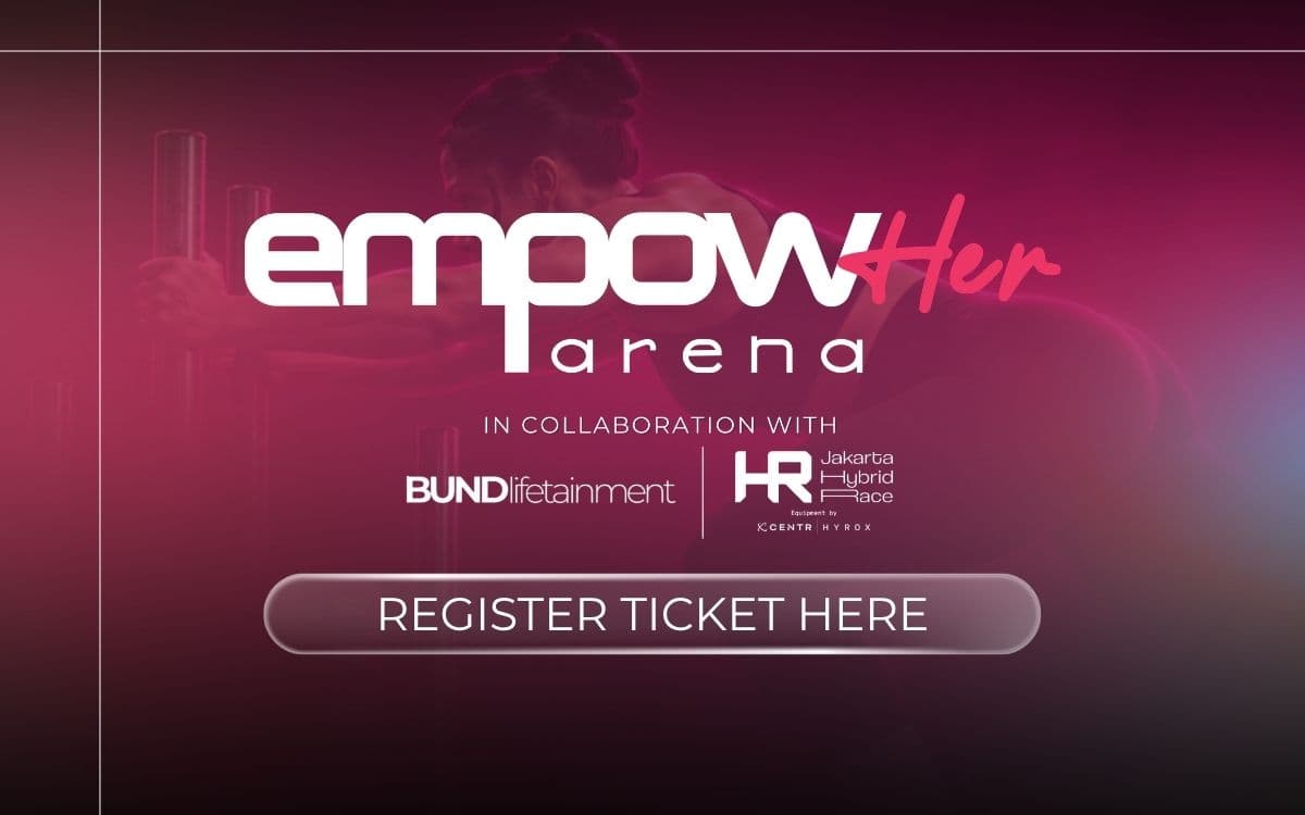 EmpowHER Arena in collaboration with BUNDlifetainment X Jakarta Hybrid Race